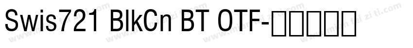 Swis721 BlkCn BT OTF字体转换